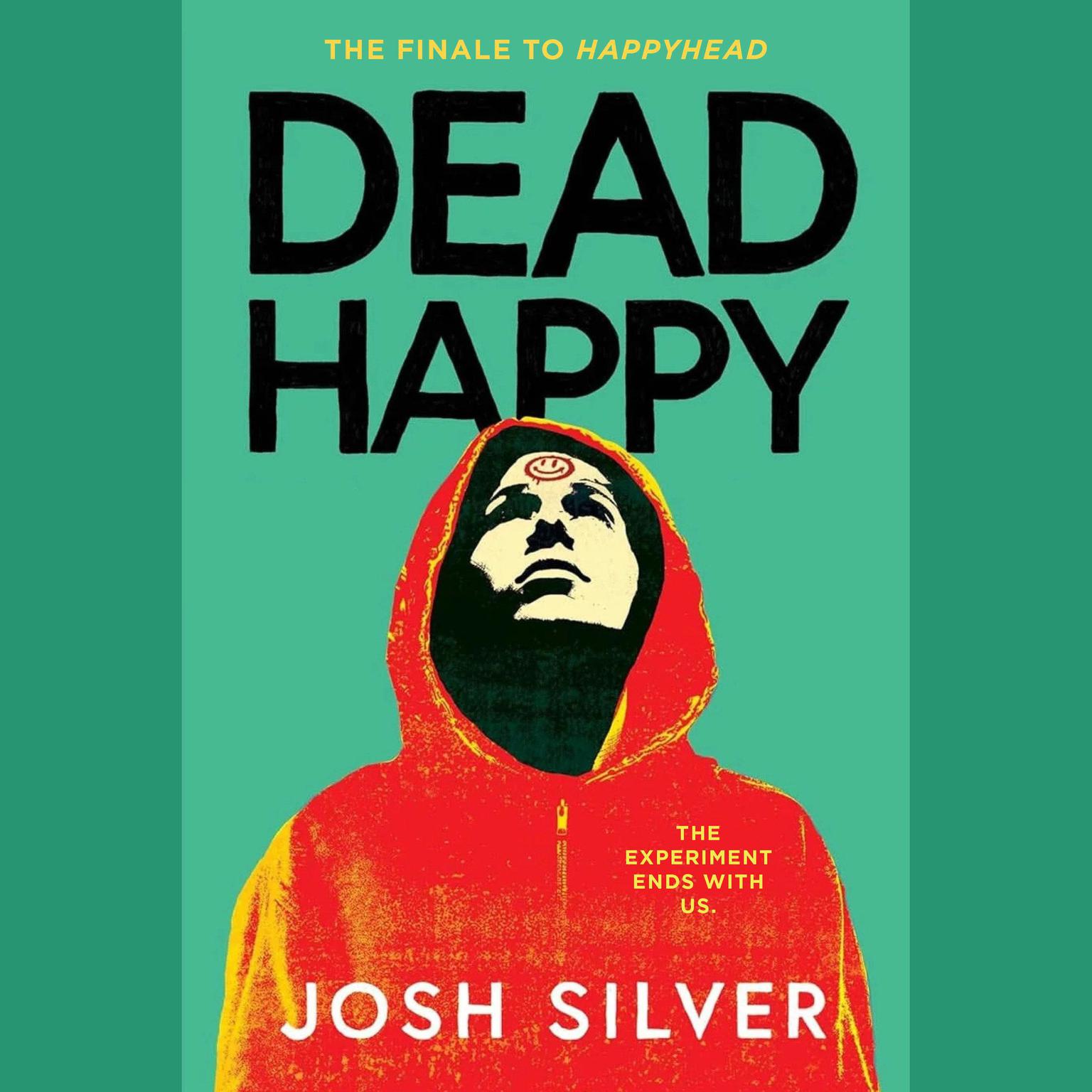 Dead Happy Audiobook, by Josh Silver