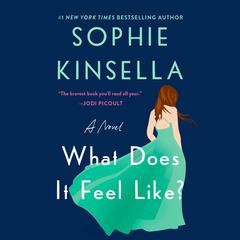 What Does It Feel Like? Audiobook, by Sophie Kinsella