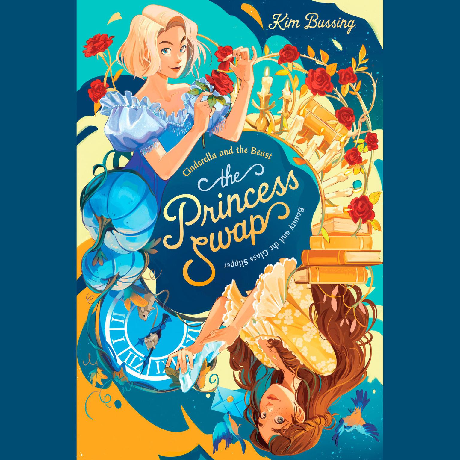 Cinderella and the Beast (or, Beauty and the Glass Slipper) Audiobook, by Kim Bussing