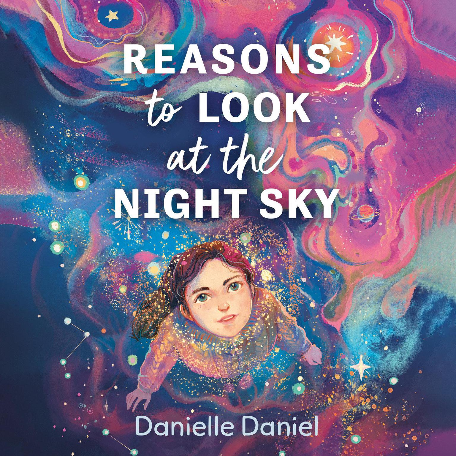 Reasons to Look at the Night Sky Audiobook, by Danielle Daniel