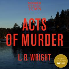 Acts of Murder Audibook, by L. R. Wright