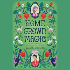 Homegrown Magic Audibook, by Jamie Pacton