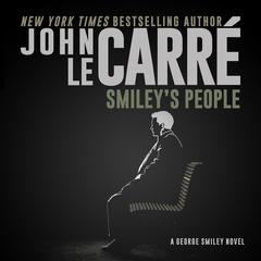 Smileys People Audiobook, by John le Carré