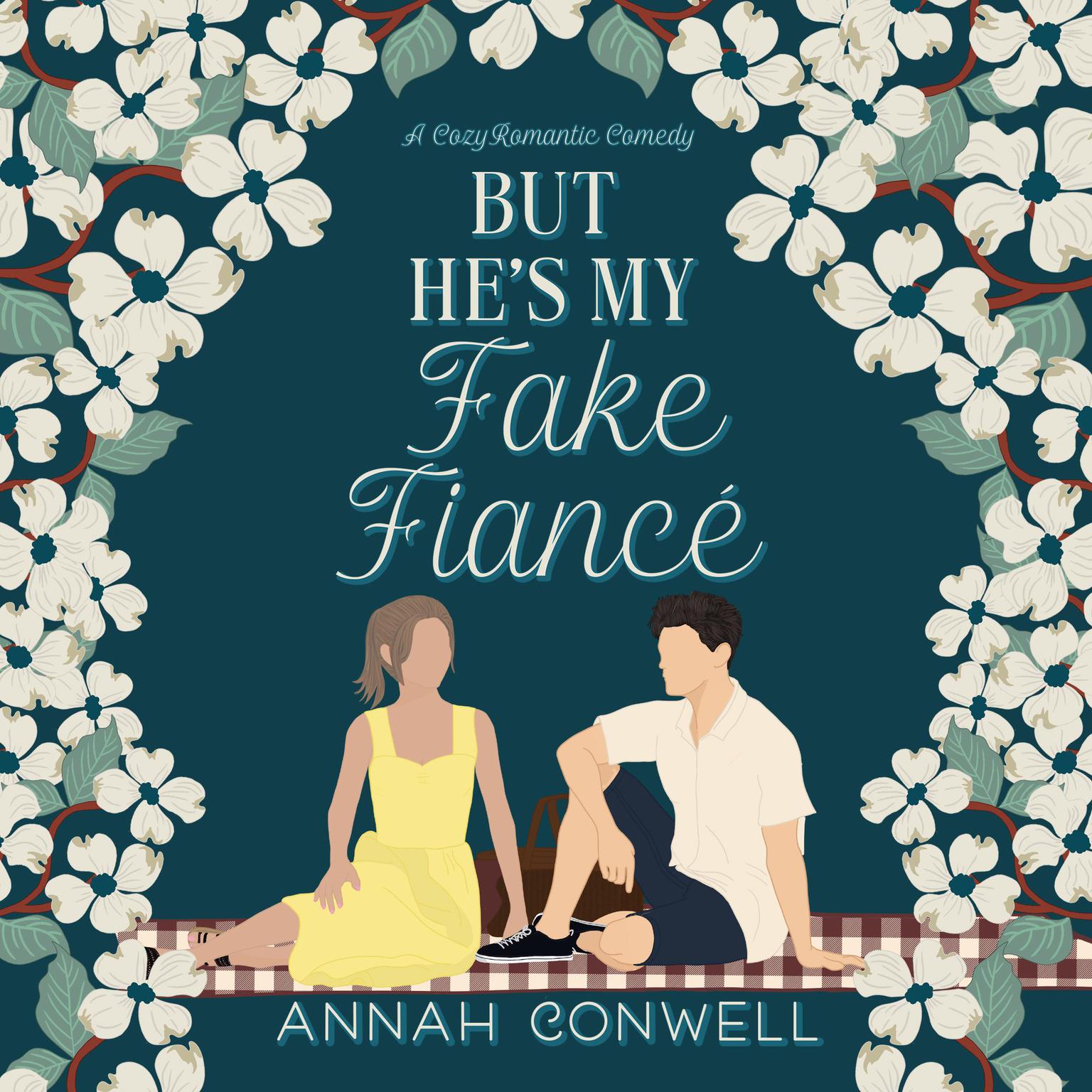 But Hes My Fake Fiancé Audiobook, by Annah Conwell