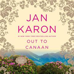 Out to Canaan Audiobook, by Jan Karon