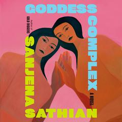 Goddess Complex: A Novel Audibook, by 
