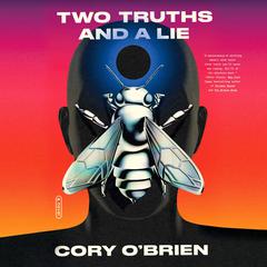 Two Truths and a Lie: A Novel Audibook, by Cory O'Brien