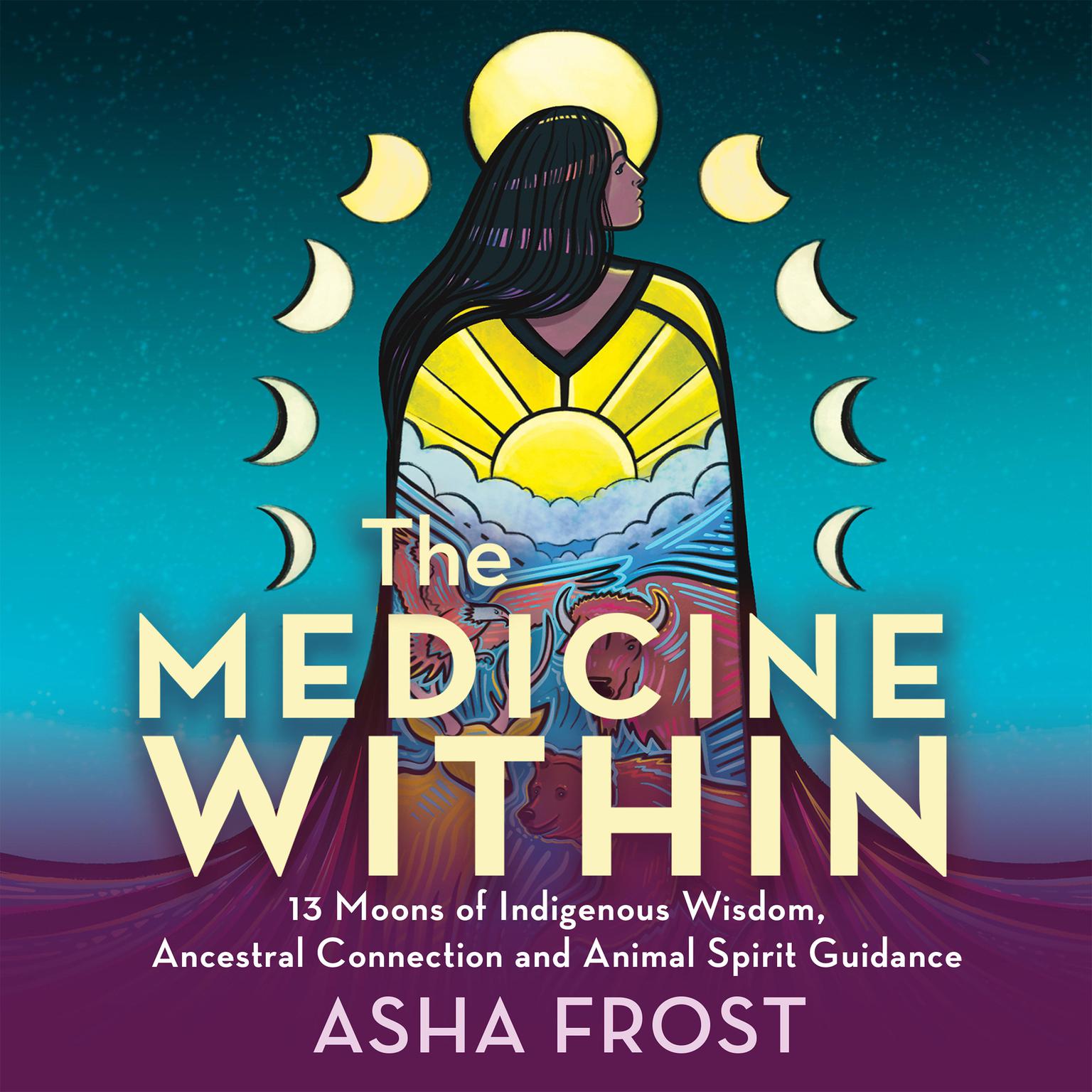 The Medicine Within Audiobook, by Asha Frost