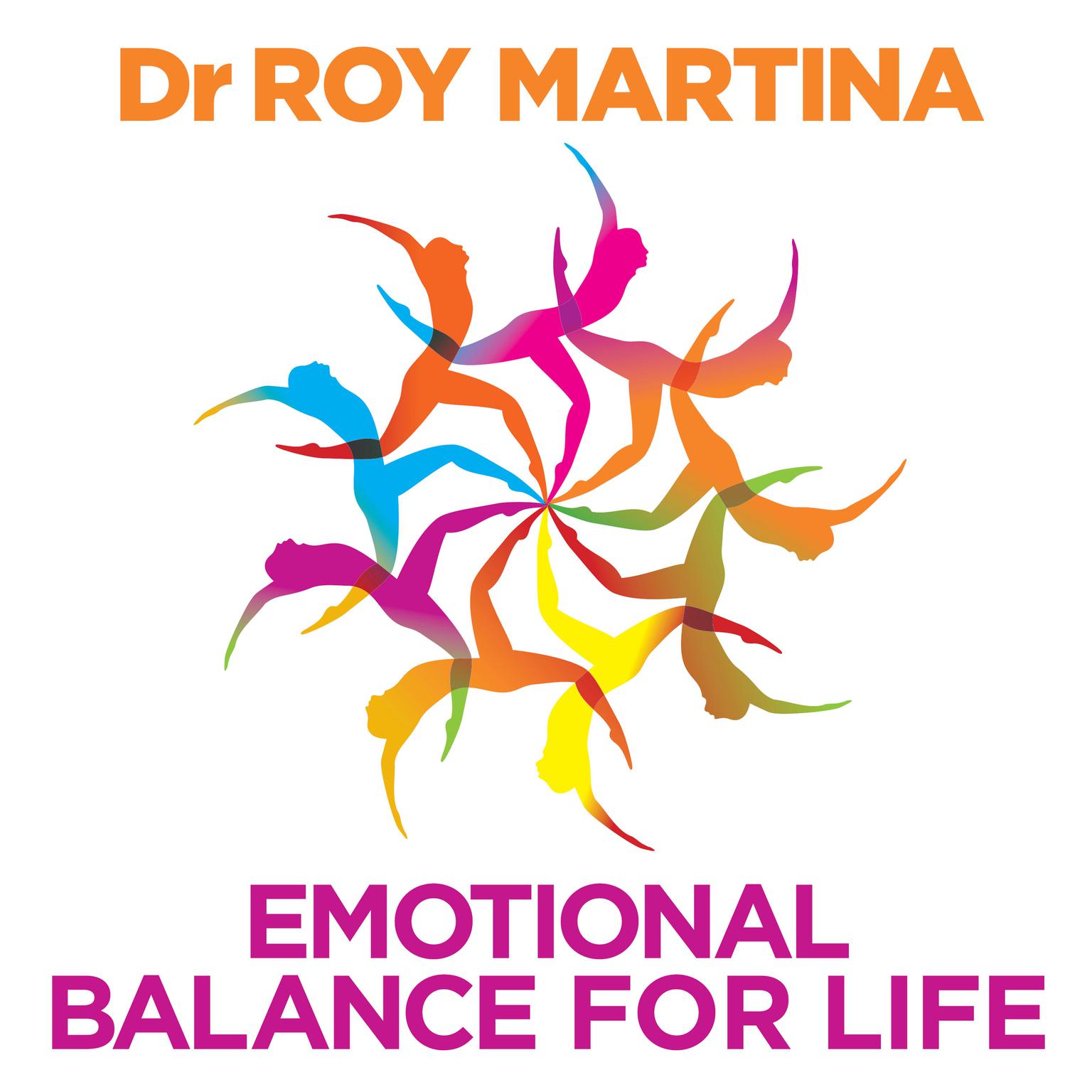 Emotional Balance for Life Audiobook, by Roy Martina