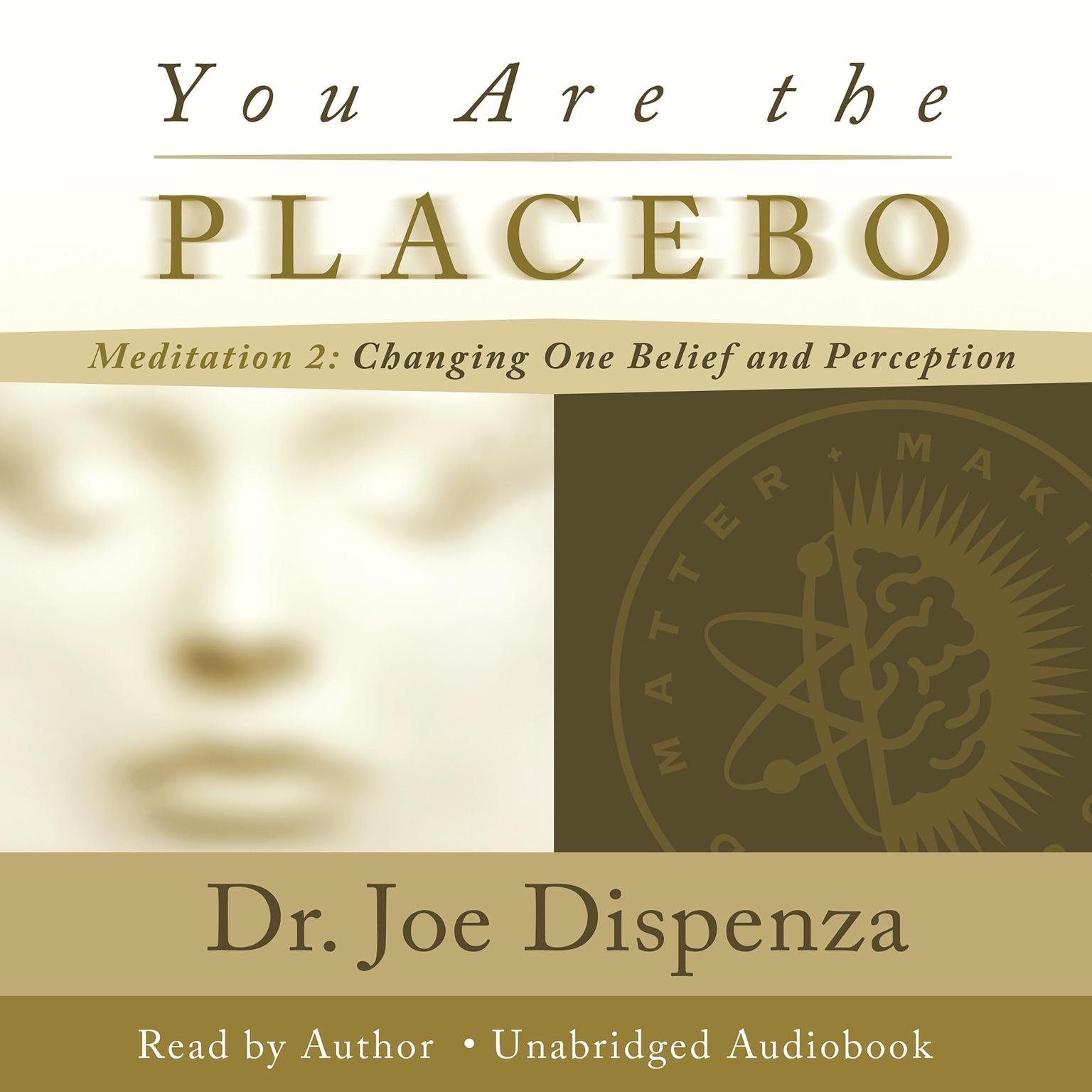 You Are the Placebo Meditation 2 - Revised Edition Audiobook, by Joe Dispenza