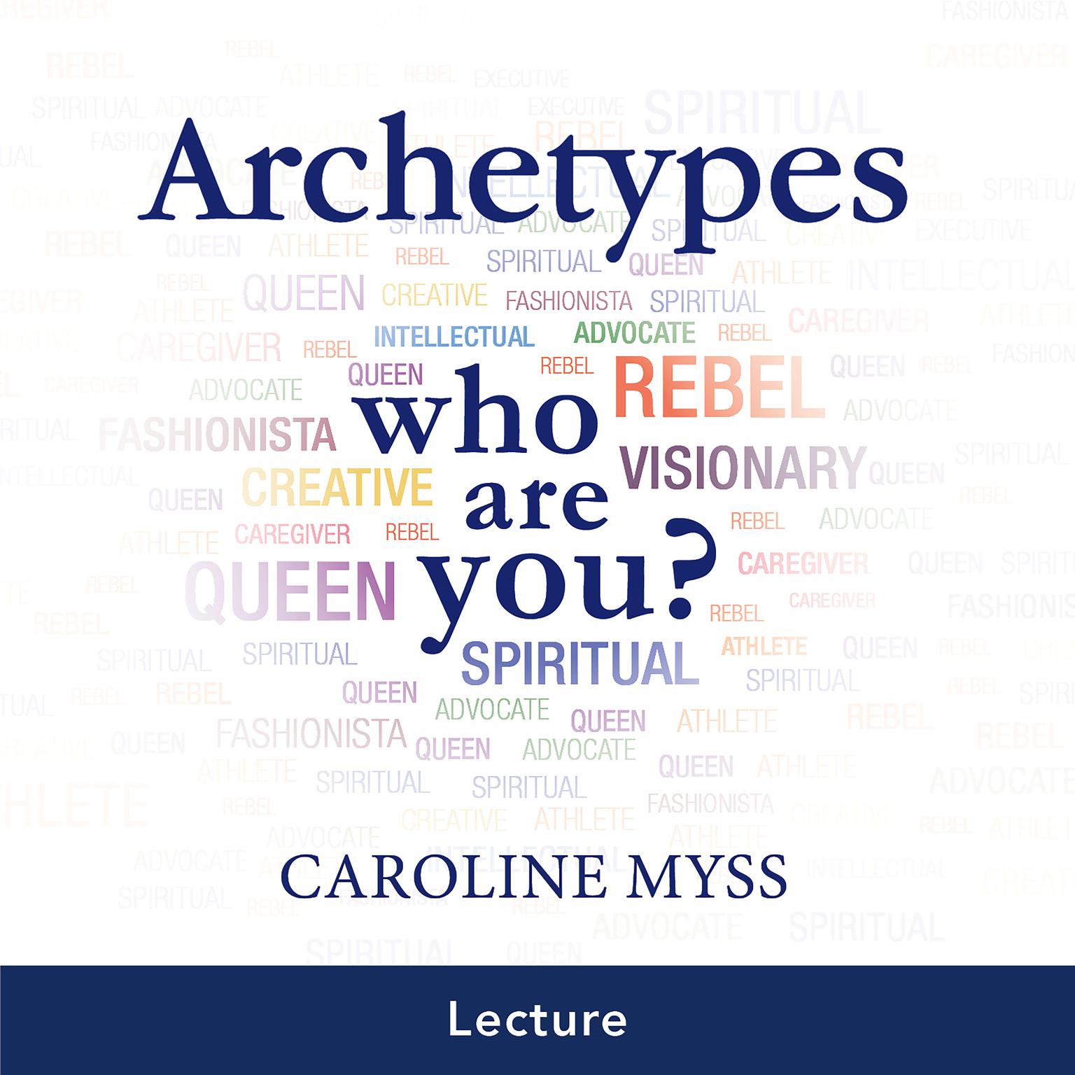 Archetypes Audiobook, by Caroline Myss