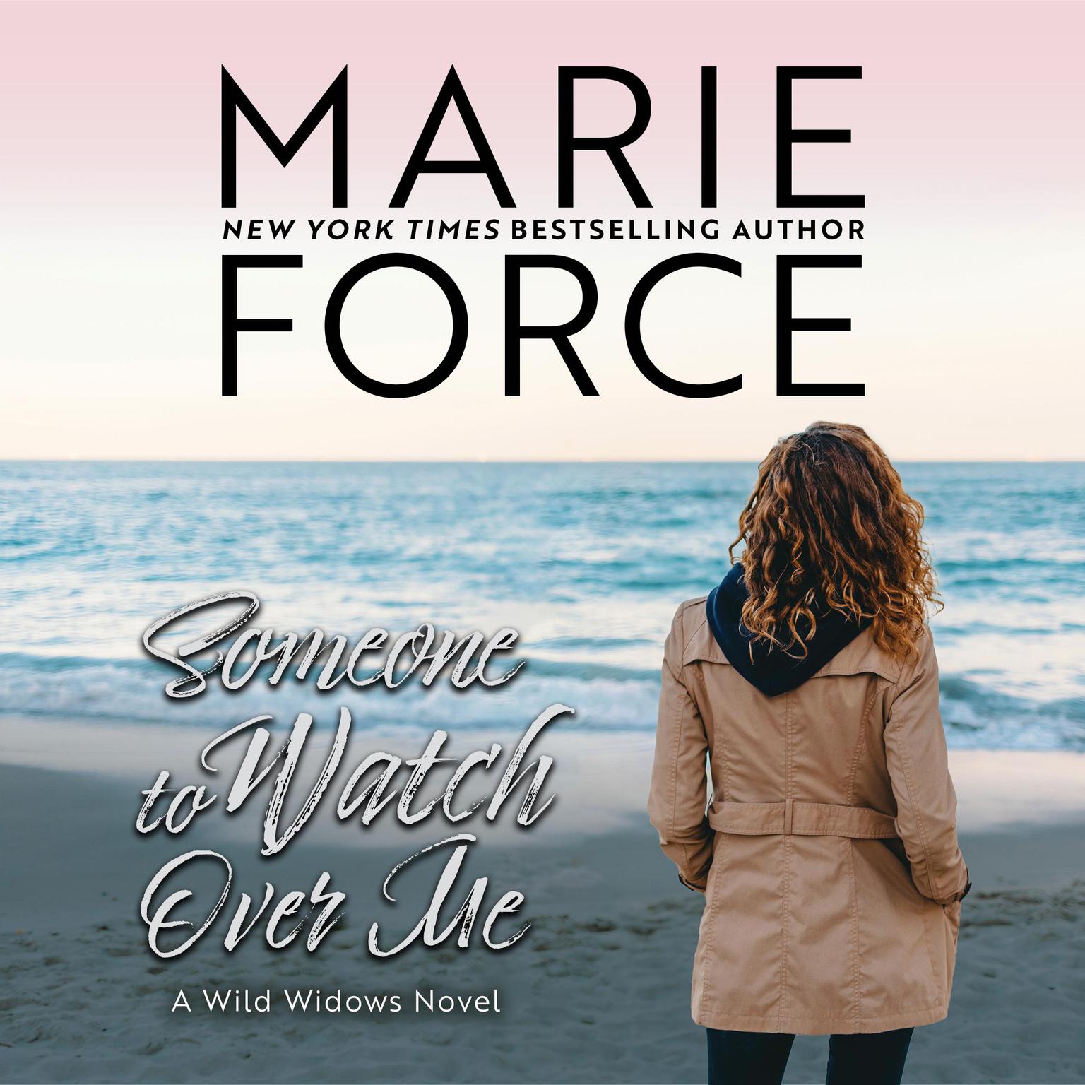 Someone to Watch Over Me Audiobook, by Marie Force