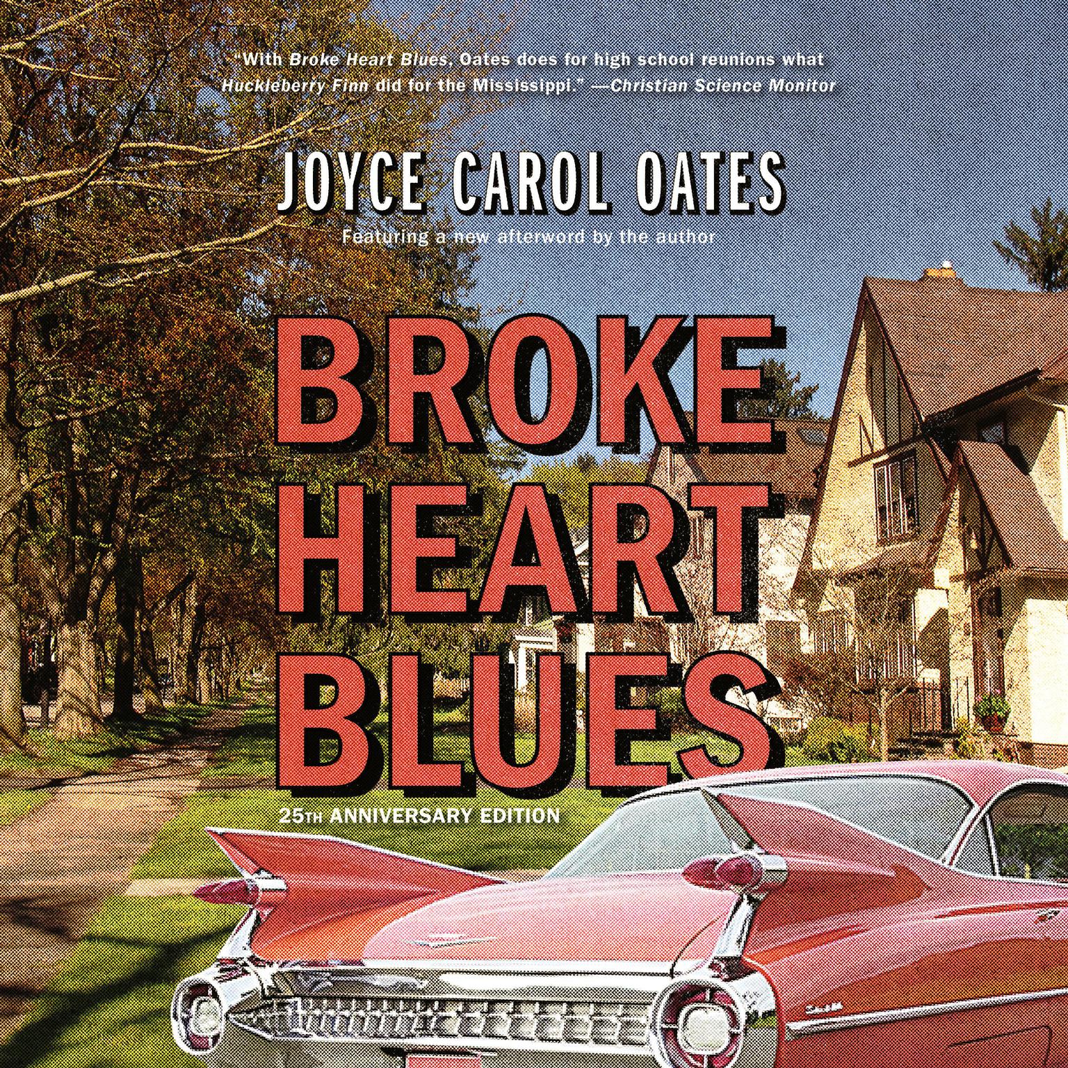 Broke Heart Blues: A Novel Audiobook, by Joyce Carol Oates