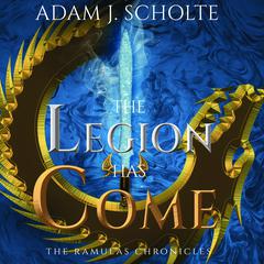 The Legion Has Come Audiobook, by Adam J Scholte