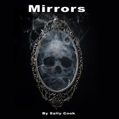 Mirrors Audiobook, by Sally Cook