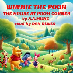 The House at Pooh Corner Audiobook, by A. A. Milne