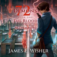 The Blood of Solomon Audiobook, by James E. Wisher