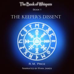 The Book of Whispers: The Keepers Dissent Audiobook, by Ryan M Price