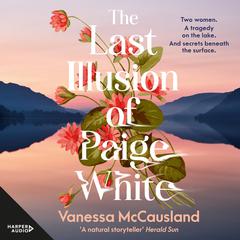 The Last Illusion of Paige White Audibook, by Vanessa McCausland