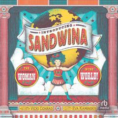 Introducing Sandwina: The Strongest Woman in the World! Audibook, by Vicki Conrad