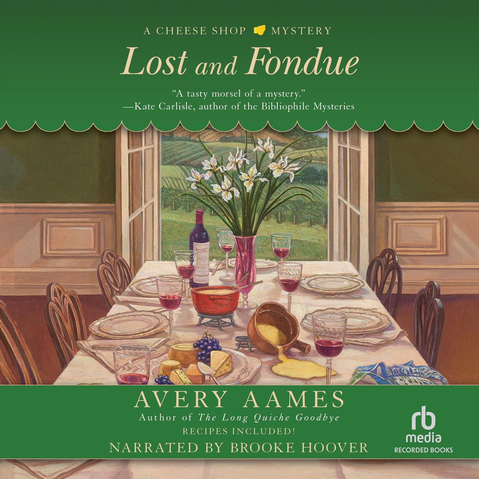 Lost and Fondue Audiobook, by Avery Aames