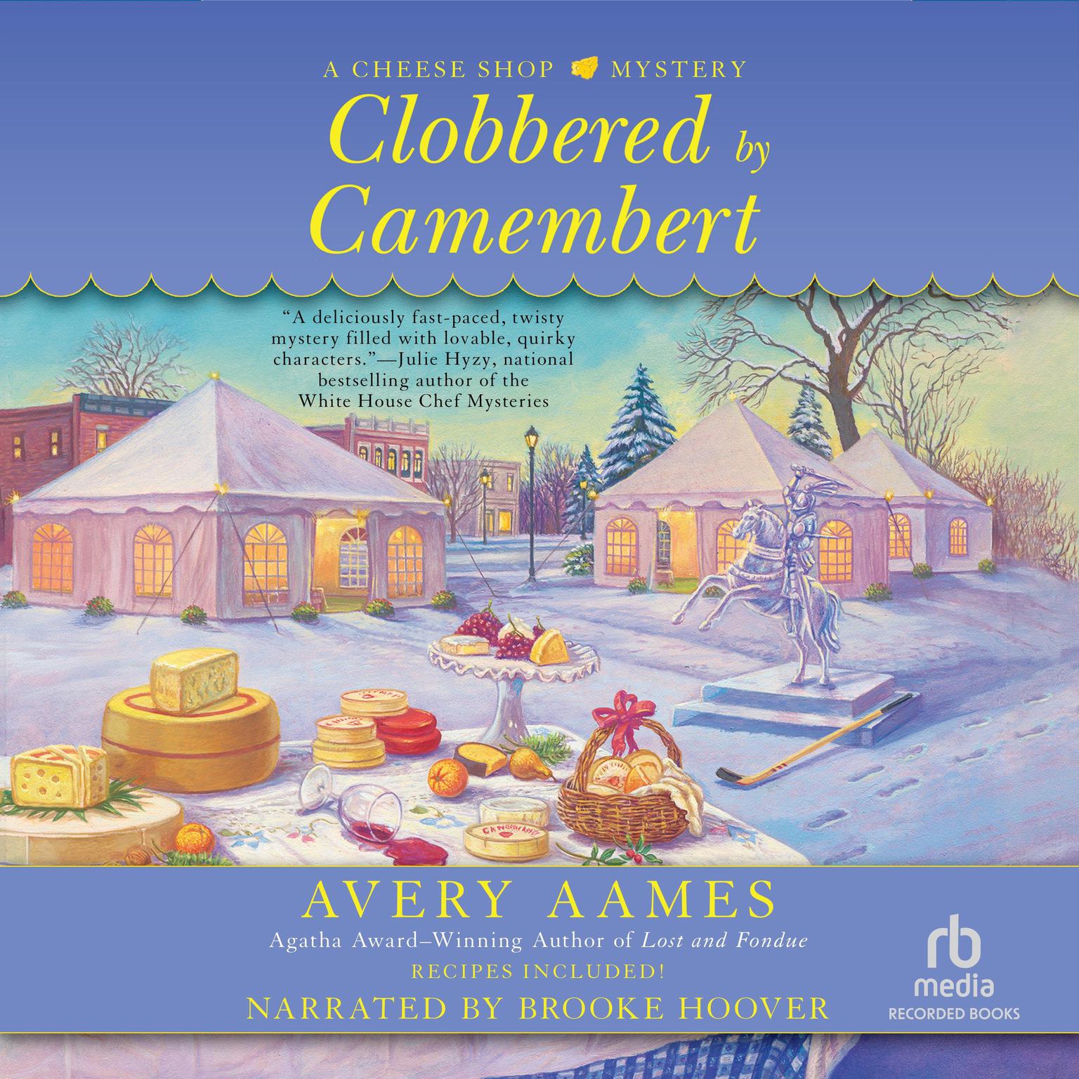 Clobbered by Camembert Audiobook, by Avery Aames