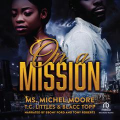 On a Mission Audibook, by Michel Moore