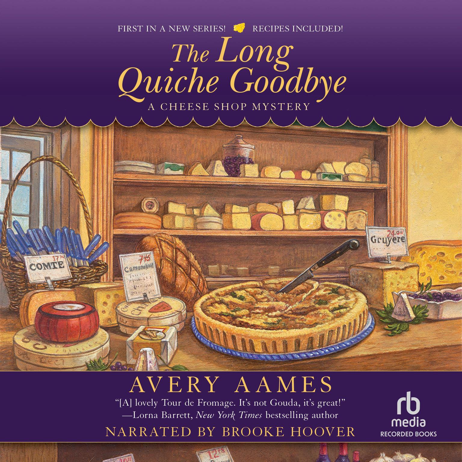 The Long Quiche Goodbye Audiobook, by Avery Aames