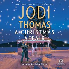 A Christmas Affair: A Small Town Cowboy Romance (Ransom Canyon) Audibook, by Jodi Thomas