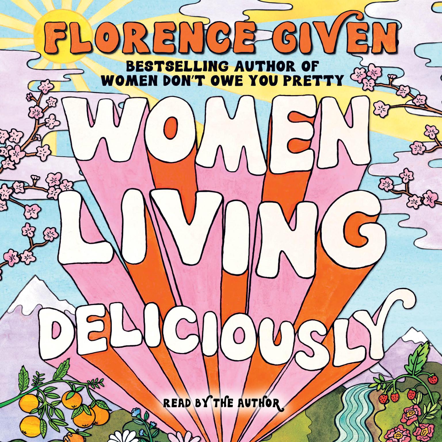 Women Living Deliciously Audiobook, by Florence Given