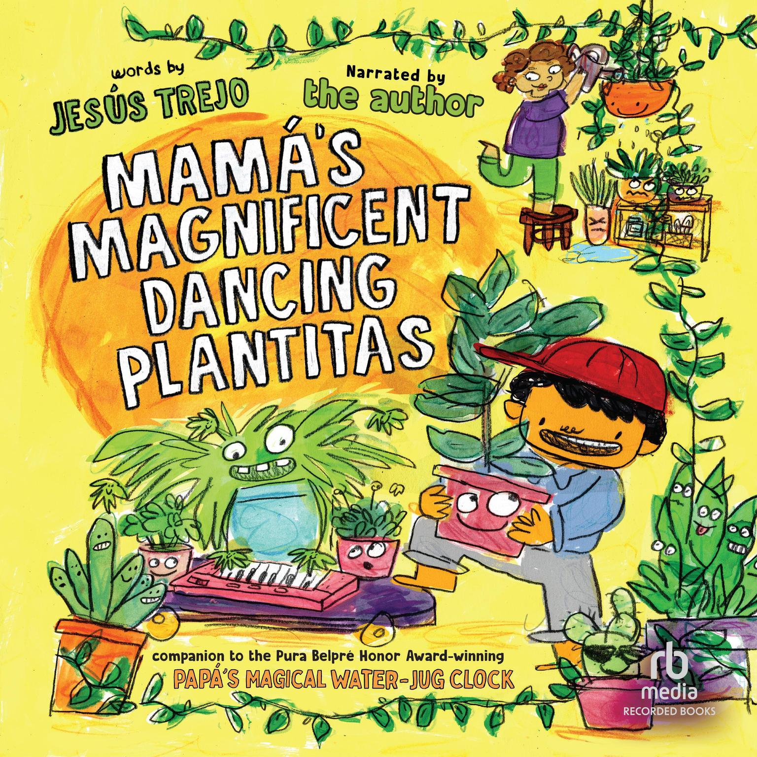 Mamás Magnificent Dancing Plantitas Audiobook, by Jesus Trejo