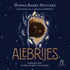 Alebrijes Audibook, by Donna Barba Higuera