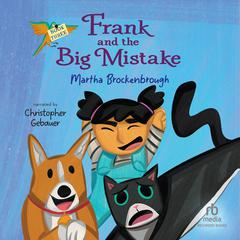 Frank and the Big Mistake Audibook, by Martha Brockenbrough