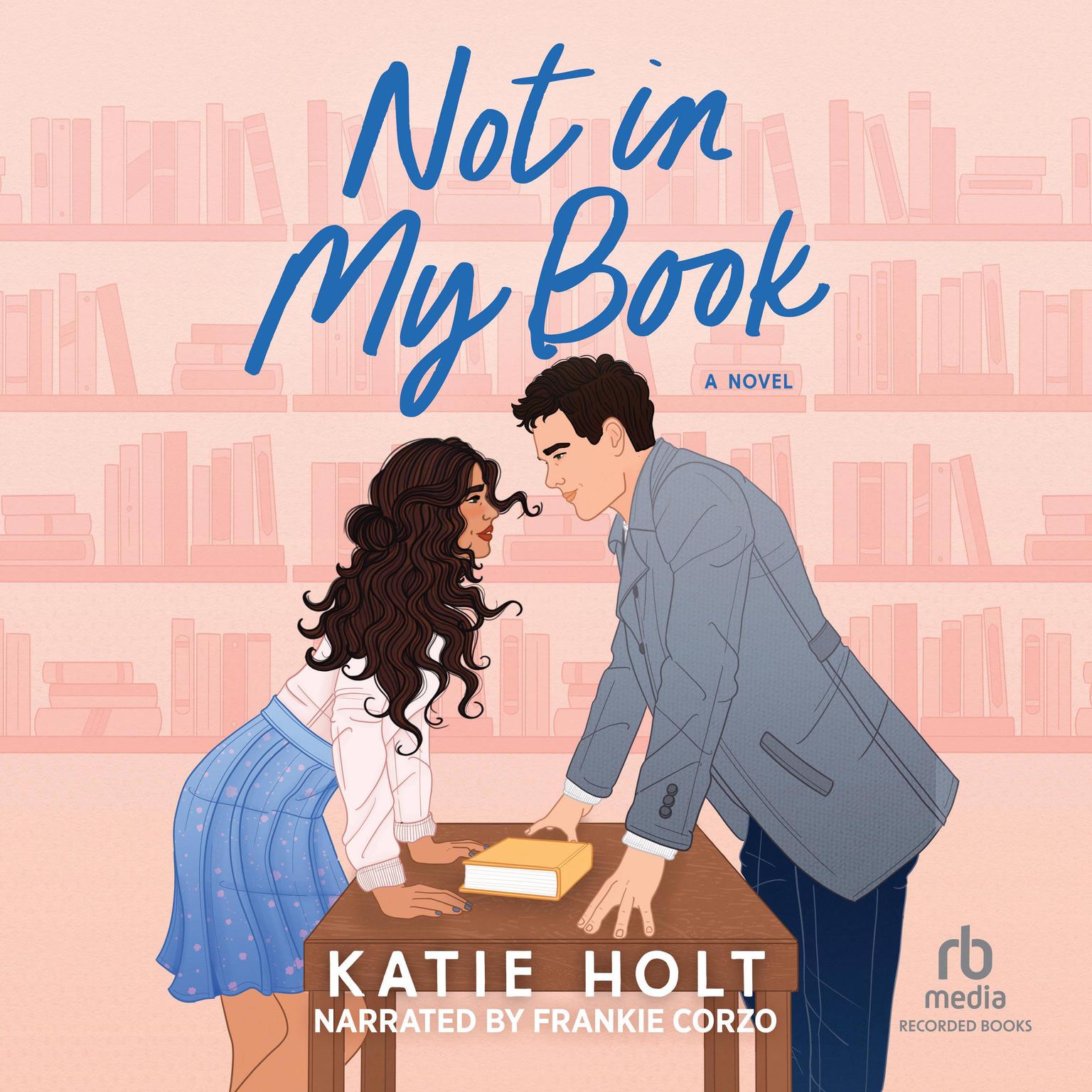 Not in My Book Audiobook, by Katie Holt