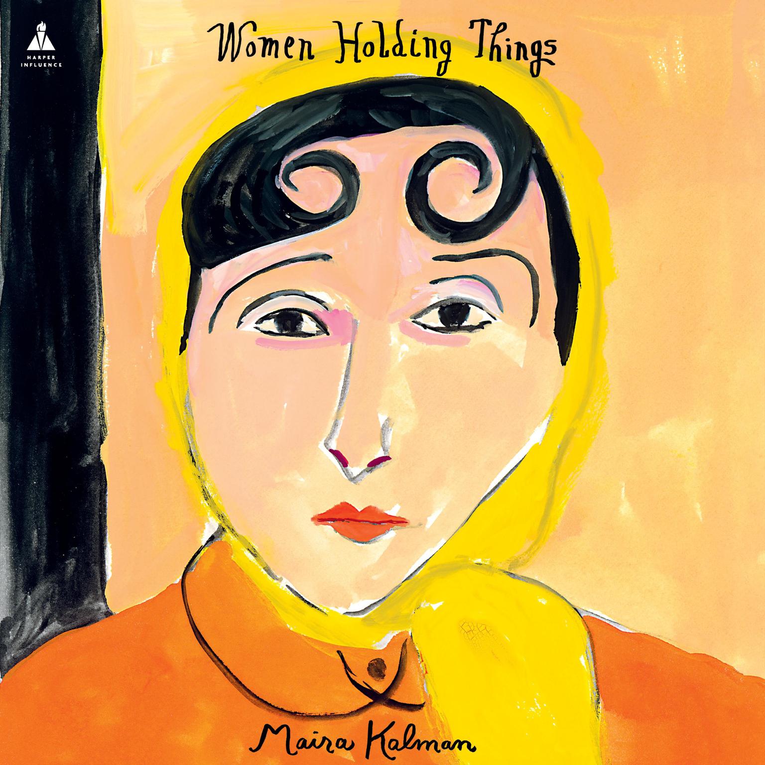 Women Holding Things Audiobook, by Maira Kalman