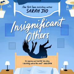 Insignificant Others: A Novel Audibook, by Sarah Jio