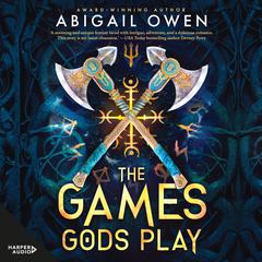 The Games Gods Play Audibook, by Abigail Owen