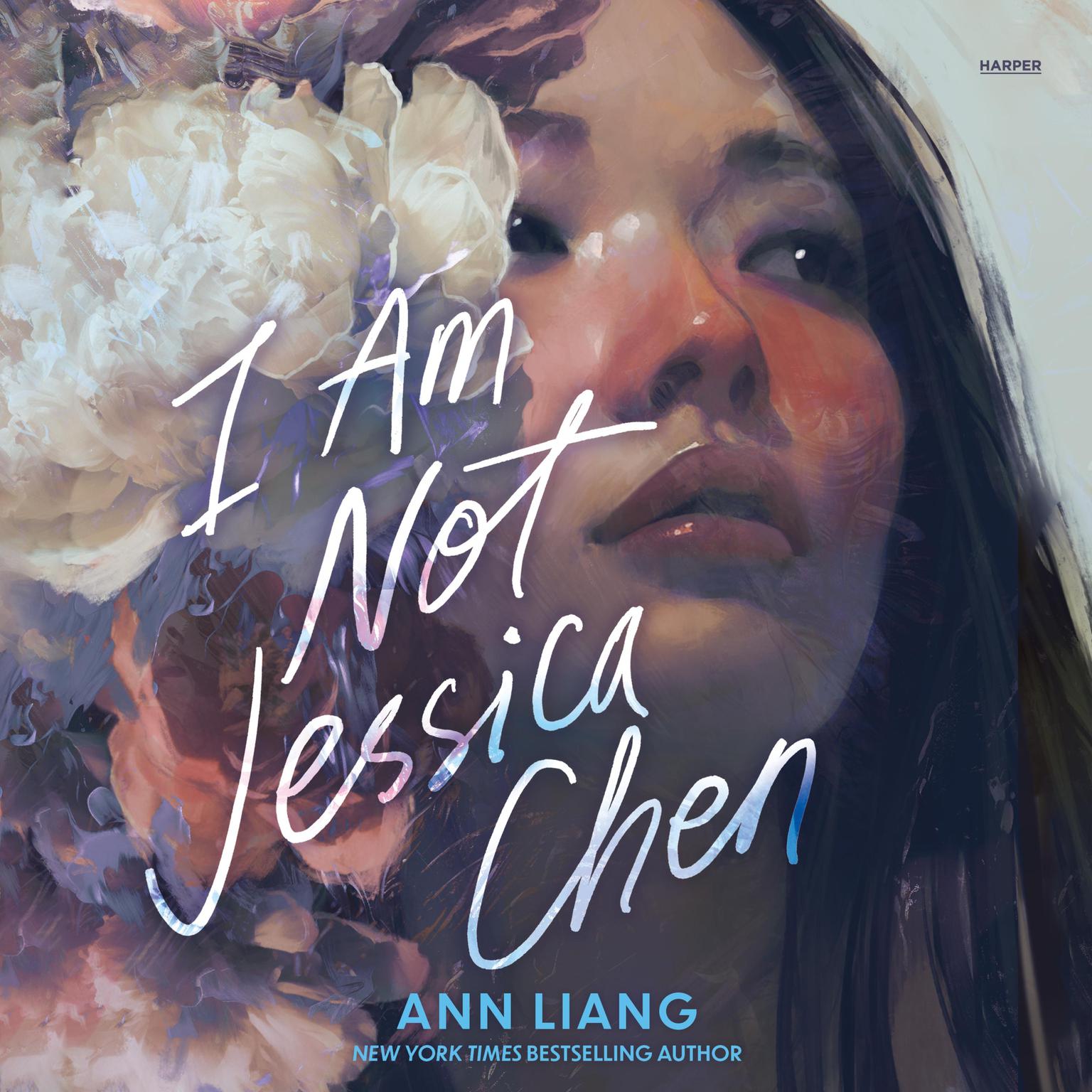 I Am Not Jessica Chen Audiobook, by Ann Liang