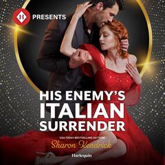 His Enemy's Italian Surrender Audibook, by Sharon Kendrick