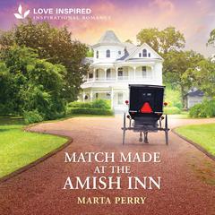 Match Made at the Amish Inn Audibook, by Marta Perry