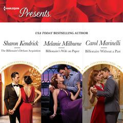 The Billionaire's Defiant Acquisition & Billionaire's Wife on Paper & Billionaire Without a Past Audibook, by Sharon Kendrick