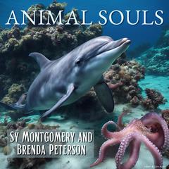 Animal Souls Audibook, by Sy Montgomery