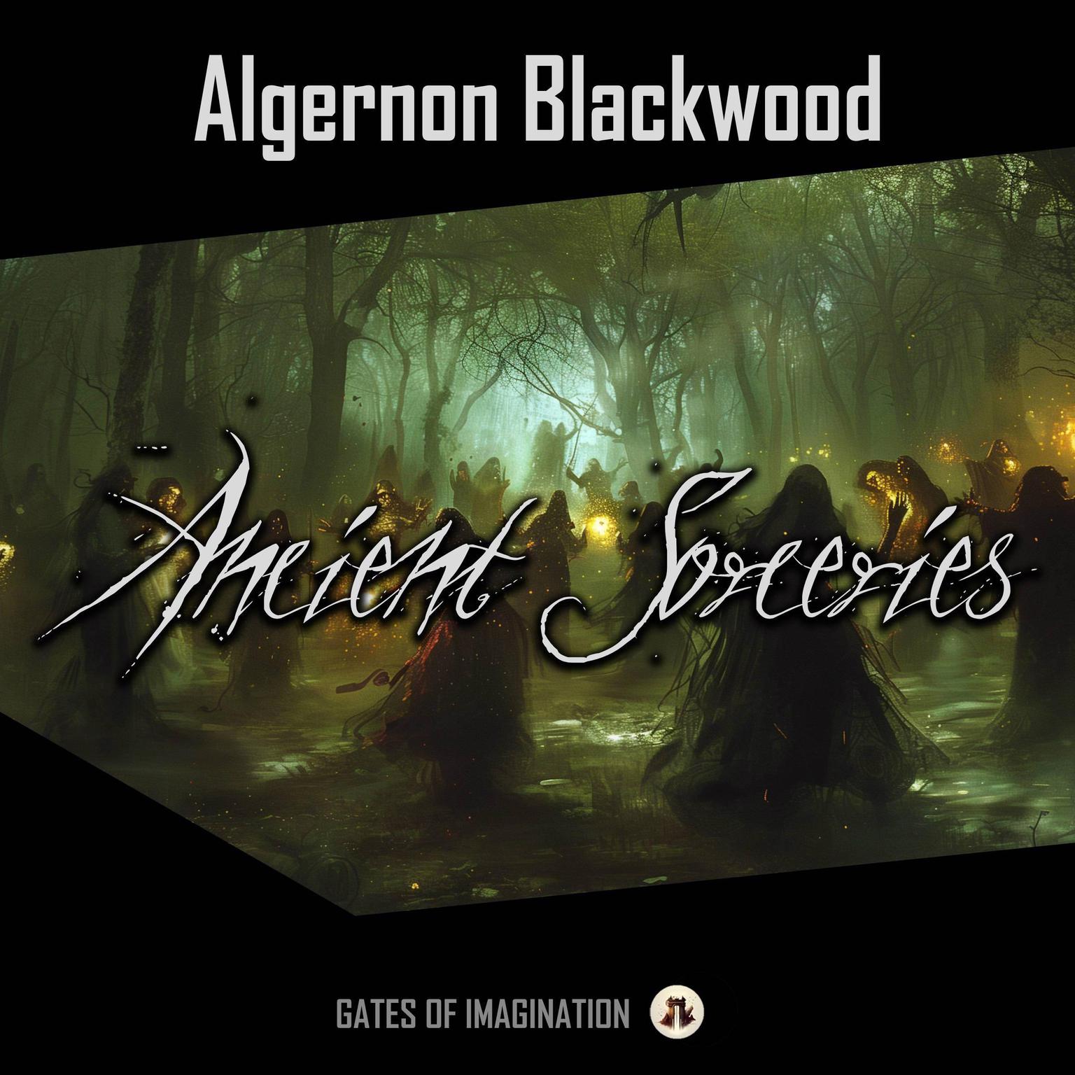 Ancient Sorceries Audiobook, by Algernon Blackwood