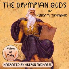 The Olympian Gods Audiobook, by Henry M. Tichenor