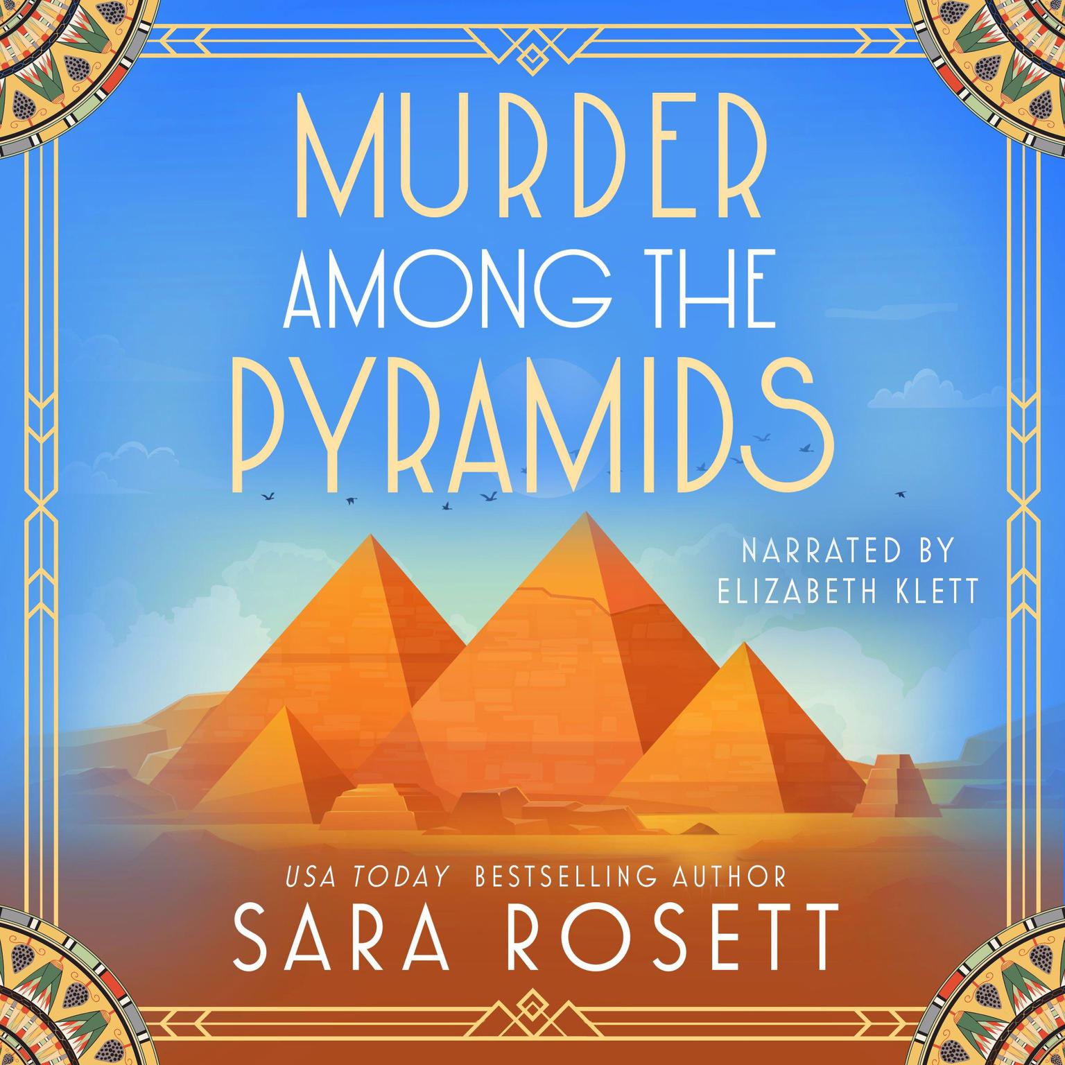 Murder Among the Pyramids Audiobook, by Sara Rosett