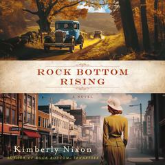 Rock Bottom Rising Audiobook, by Kimberly Nixon