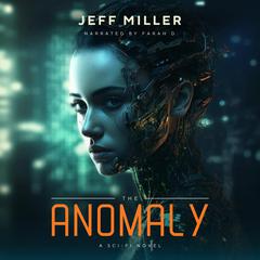 The Anomaly: The Bridge to the Virtual World Audiobook, by Jeff Miller