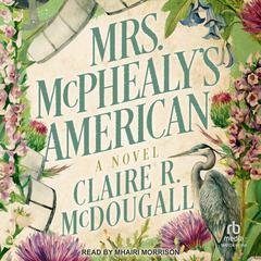 Mrs. McPhealy's American Audibook, by Claire R. McDougall