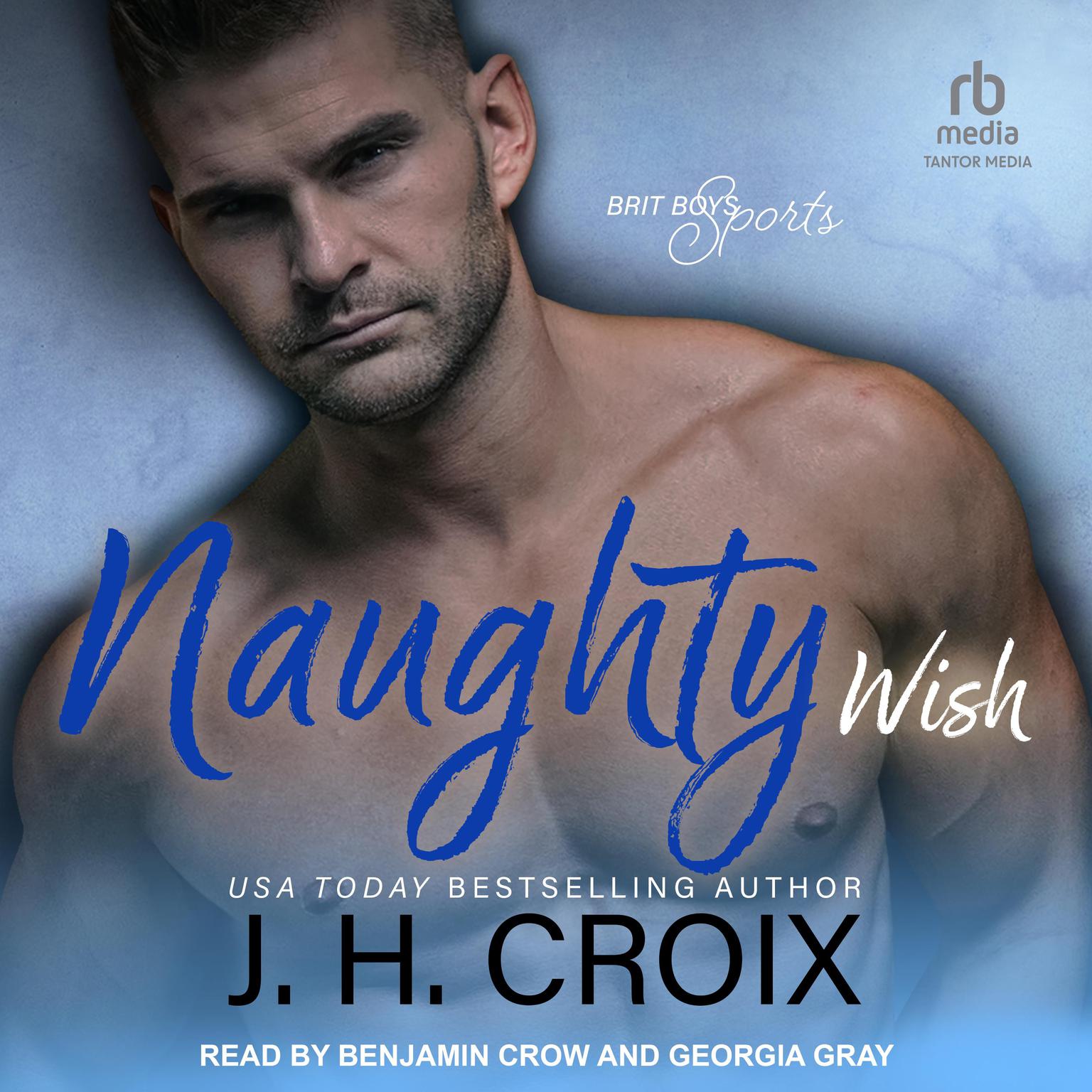 Naughty Wish Audiobook, by J. H. Croix