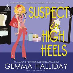 Suspect in High Heels Audiobook, by Gemma Halliday